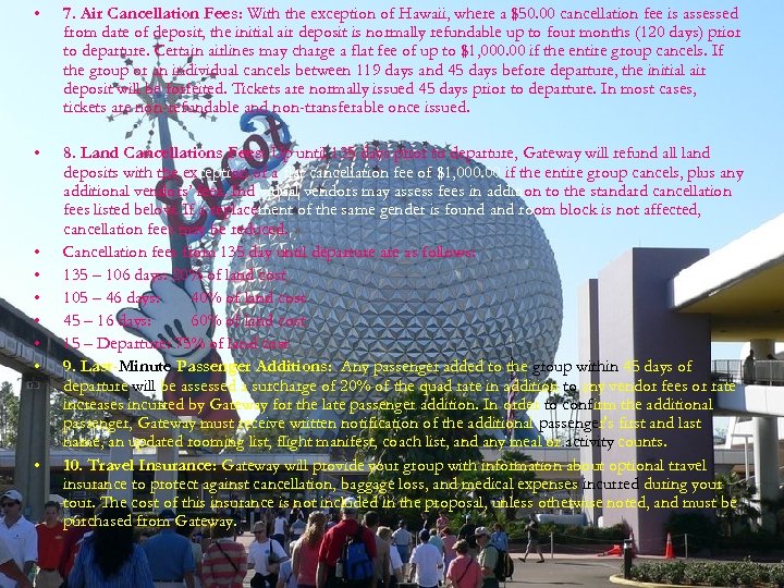  • 7. Air Cancellation Fees: With the exception of Hawaii, where a $50.