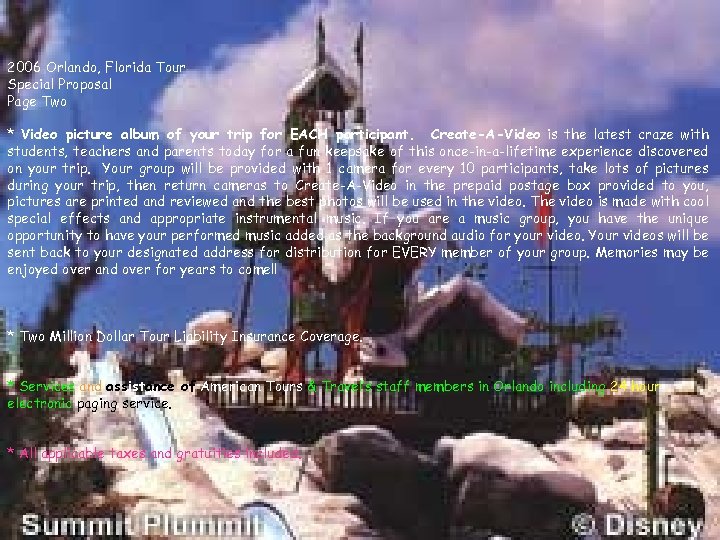 2006 Orlando, Florida Tour Special Proposal Page Two * Video picture album of your