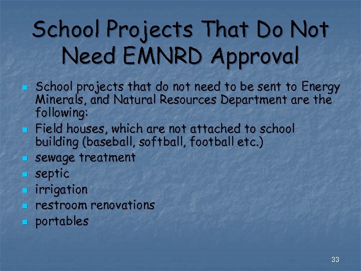 School Projects That Do Not Need EMNRD Approval n n n n School projects