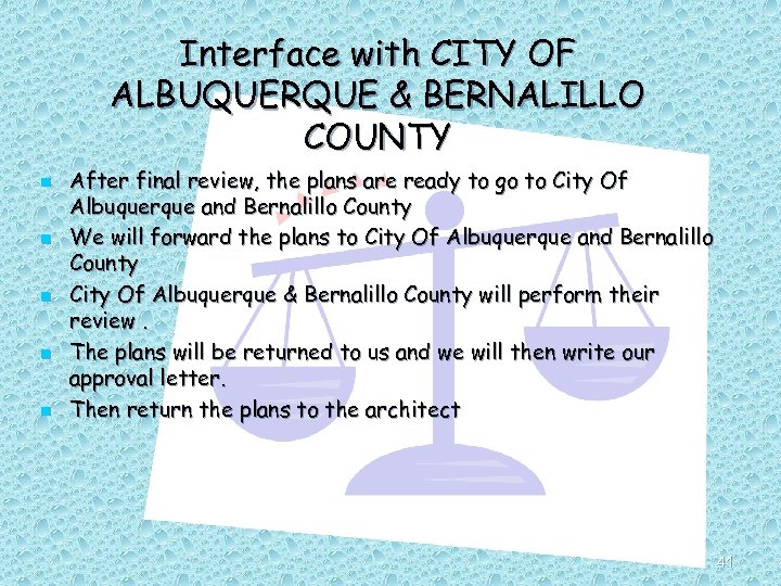 Interface with CITY OF ALBUQUERQUE & BERNALILLO COUNTY n n n After final review,