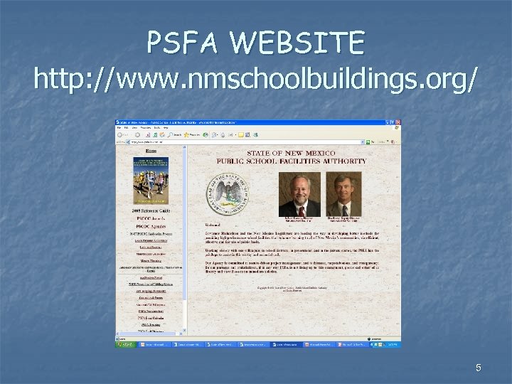 PSFA WEBSITE http: //www. nmschoolbuildings. org/ 5 