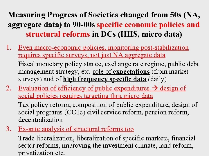 Measuring Progress of Societies changed from 50 s (NA, aggregate data) to 90 -00