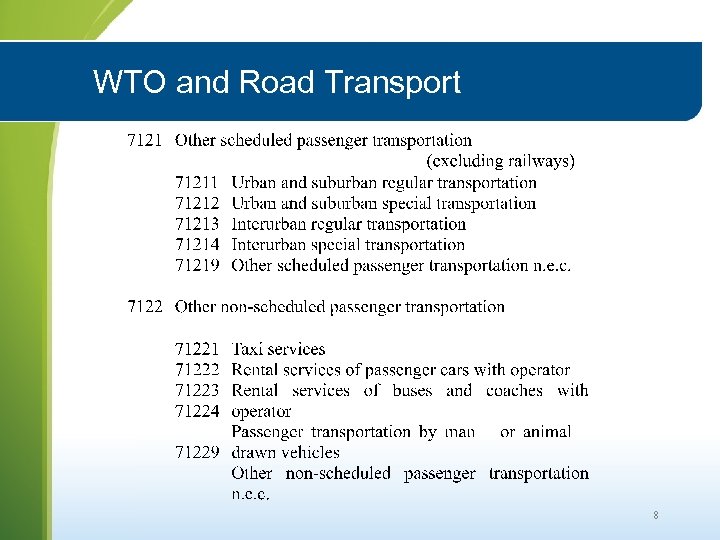 WTO and Road Transport 8 