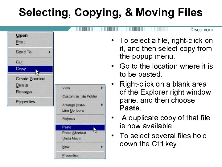 Selecting, Copying, & Moving Files • To select a file, right-click on it, and