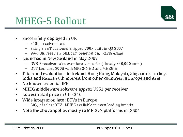 MHEG-5 Rollout • Successfully deployed in UK • Launched in New Zealand in May