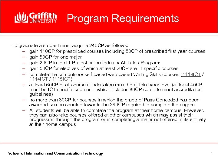 Program Requirements To graduate a student must acquire 240 CP as follows: – gain