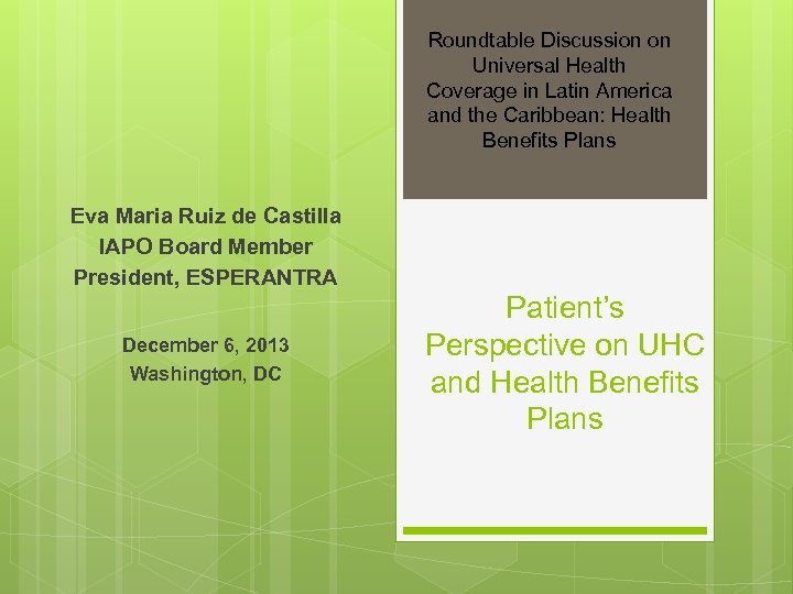 Roundtable Discussion on Universal Health Coverage in Latin America and the Caribbean: Health Benefits