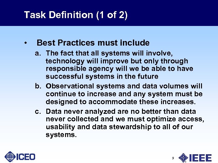 Task Definition (1 of 2) • Best Practices must include a. The fact that