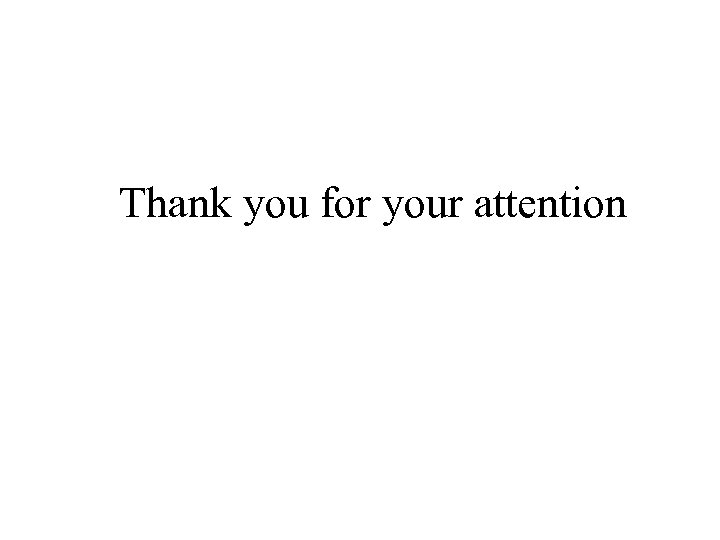 Thank you for your attention 