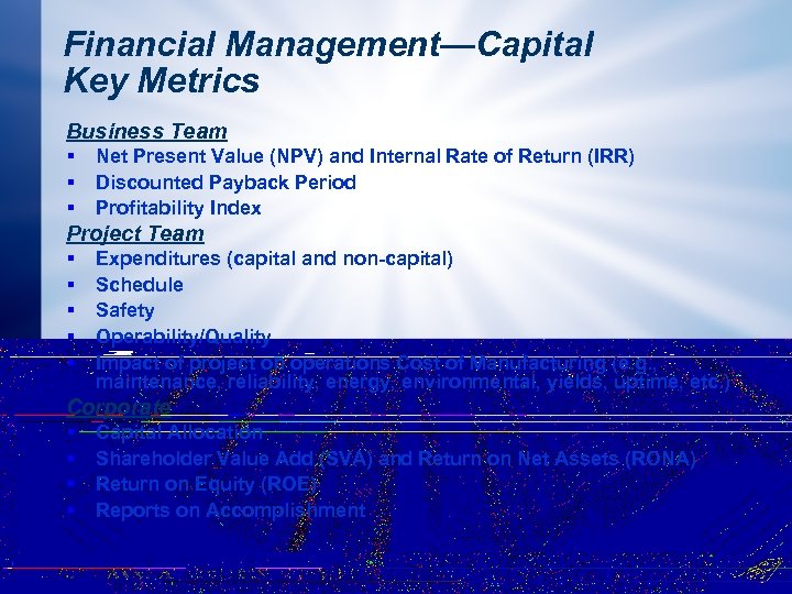 Financial Management—Capital Key Metrics Business Team § § § Net Present Value (NPV) and