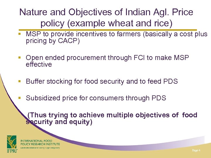 Nature and Objectives of Indian Agl. Price policy (example wheat and rice) § MSP