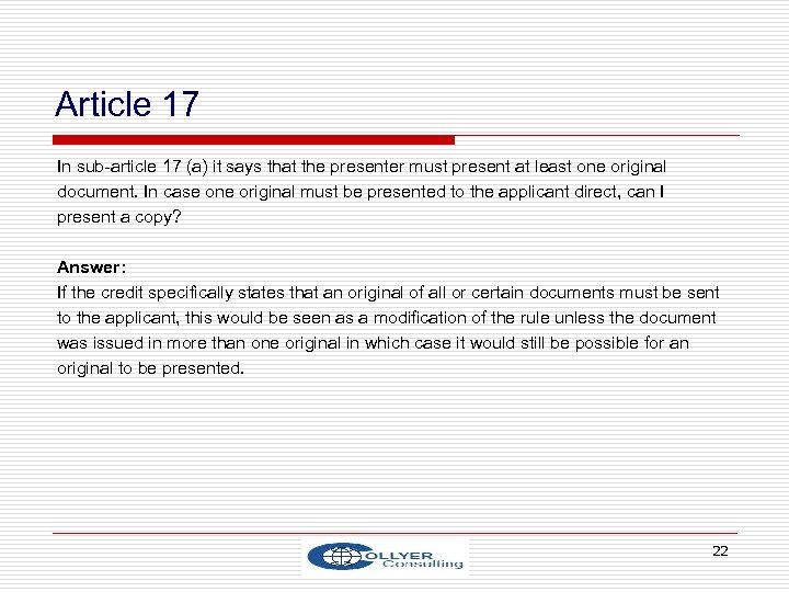 Article 17 In sub-article 17 (a) it says that the presenter must present at