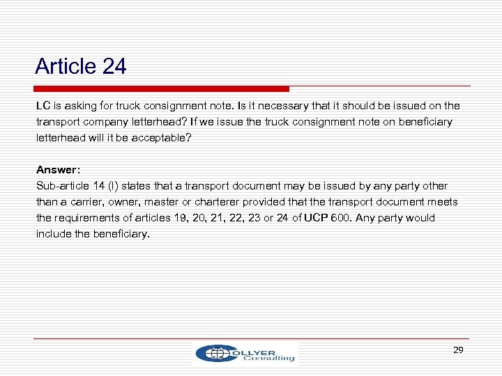 Article 24 LC is asking for truck consignment note. Is it necessary that it