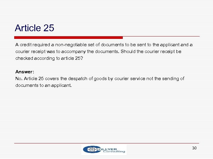 Article 25 A credit required a non-negotiable set of documents to be sent to