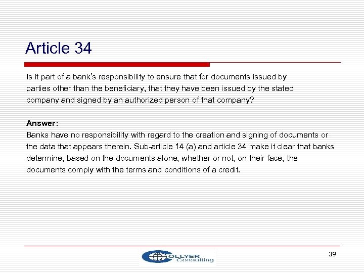 Article 34 Is it part of a bank’s responsibility to ensure that for documents