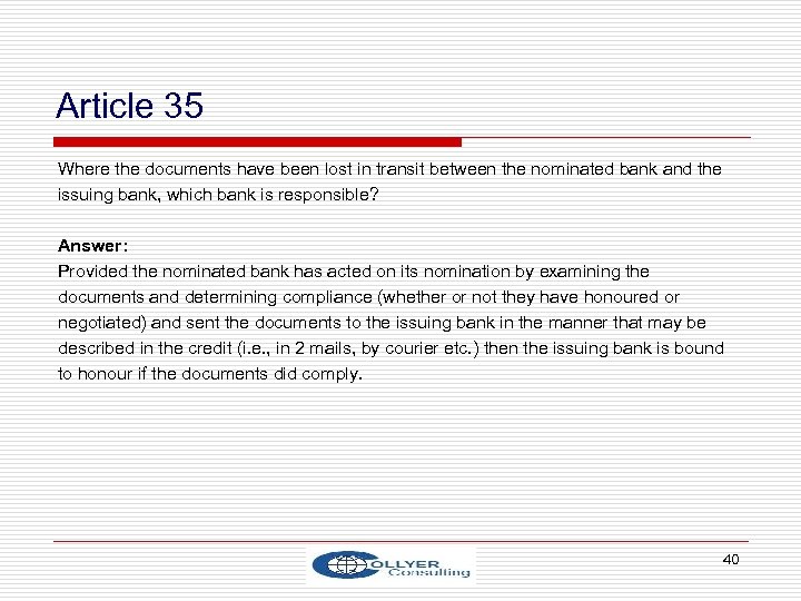 Article 35 Where the documents have been lost in transit between the nominated bank