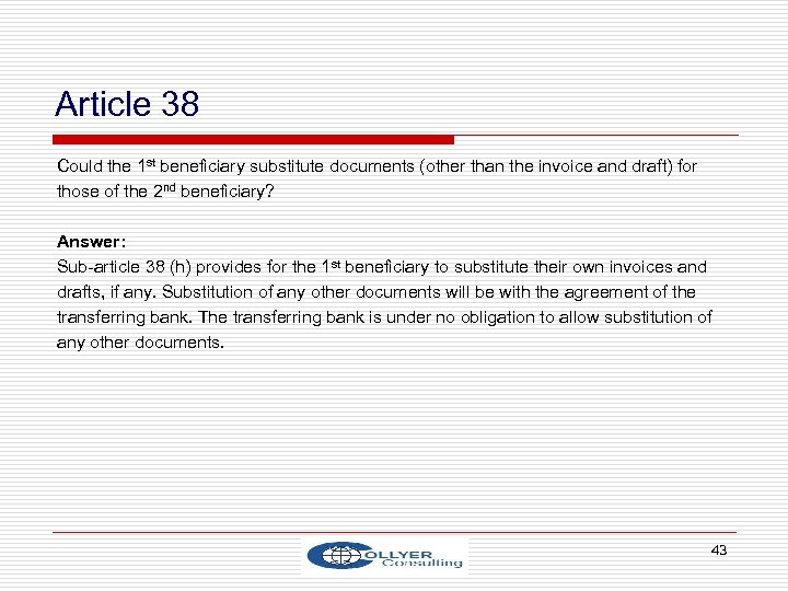 Article 38 Could the 1 st beneficiary substitute documents (other than the invoice and