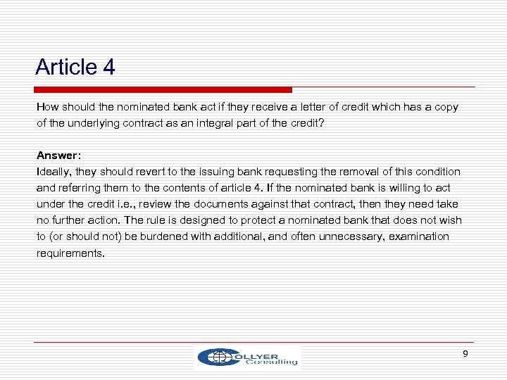 Article 4 How should the nominated bank act if they receive a letter of