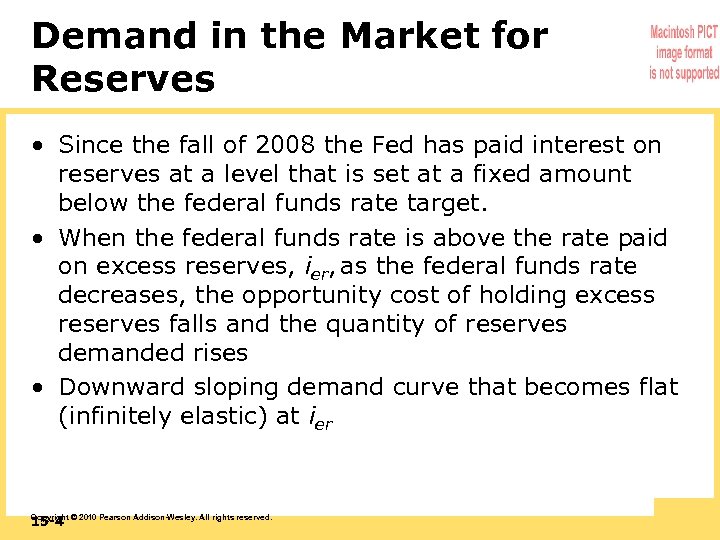 Demand in the Market for Reserves • Since the fall of 2008 the Fed