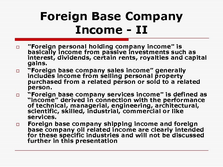 Foreign Base Company Income - II o o 