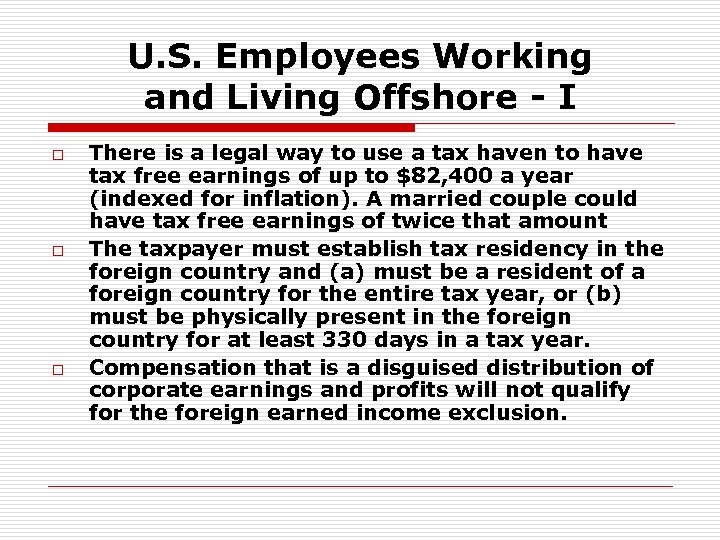 U. S. Employees Working and Living Offshore - I o o o There is