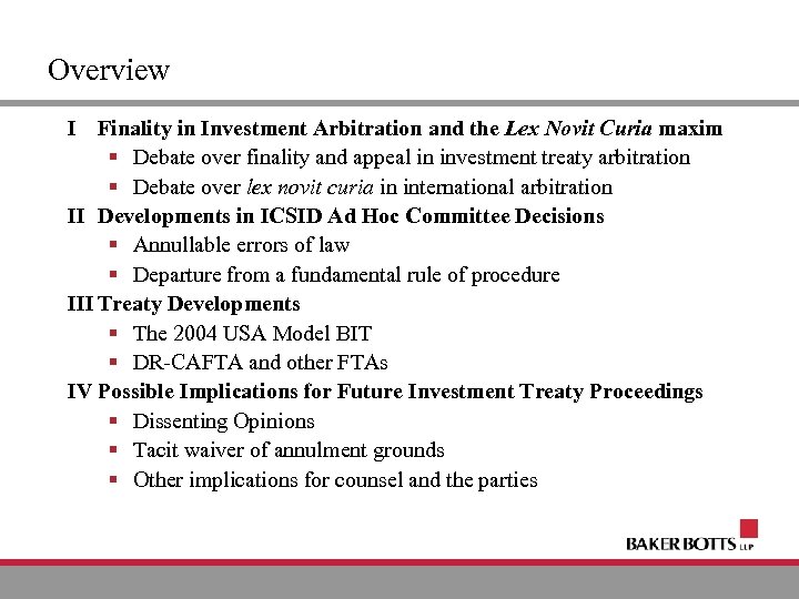 Overview I Finality in Investment Arbitration and the Lex Novit Curia maxim § Debate