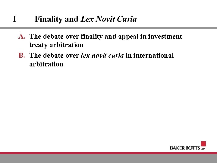 I Finality and Lex Novit Curia A. The debate over finality and appeal in