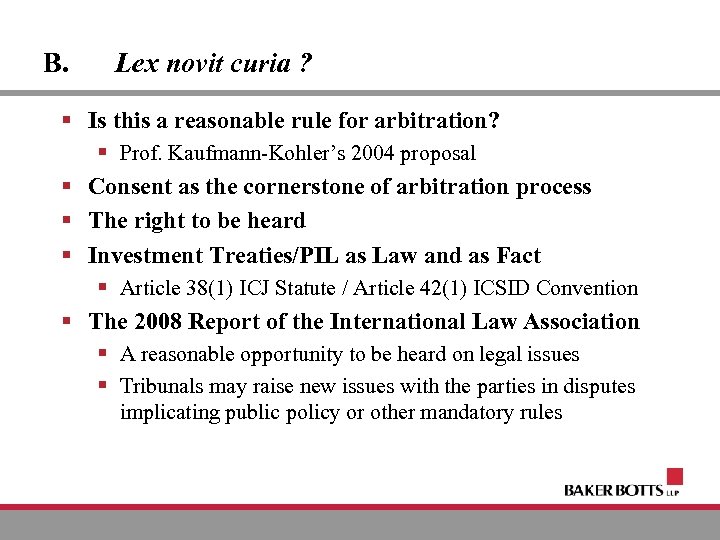B. Lex novit curia ? § Is this a reasonable rule for arbitration? §