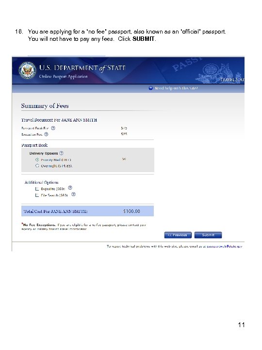 16. You are applying for a “no fee” passport, also known as an “official”