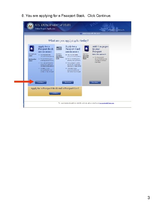 6. You are applying for a Passport Book. Click Continue. 3 