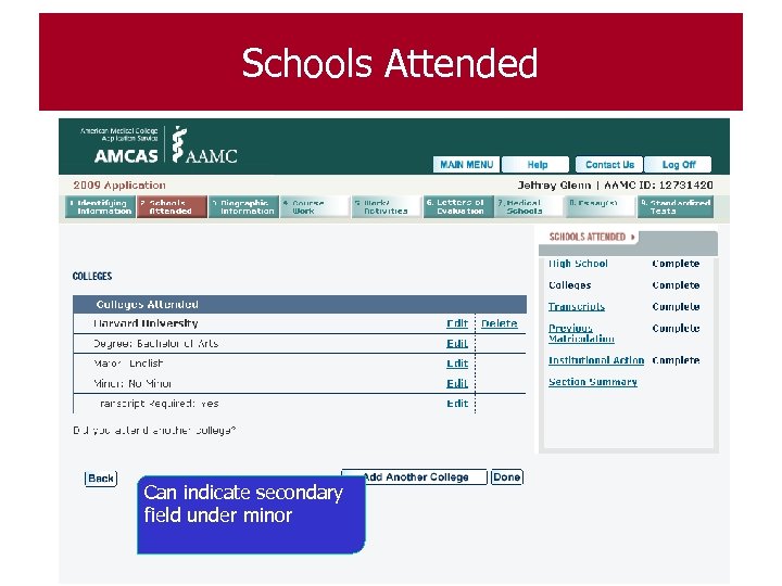 Schools Attended Can indicate secondary field under minor 