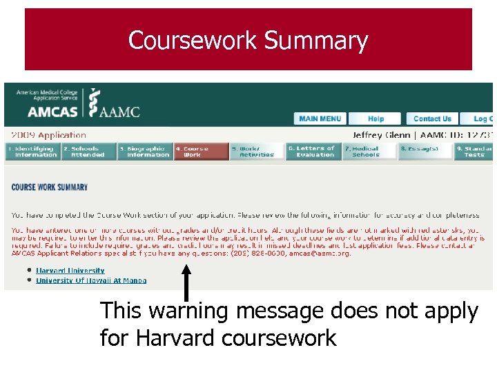 Coursework Summary This warning message does not apply for Harvard coursework 