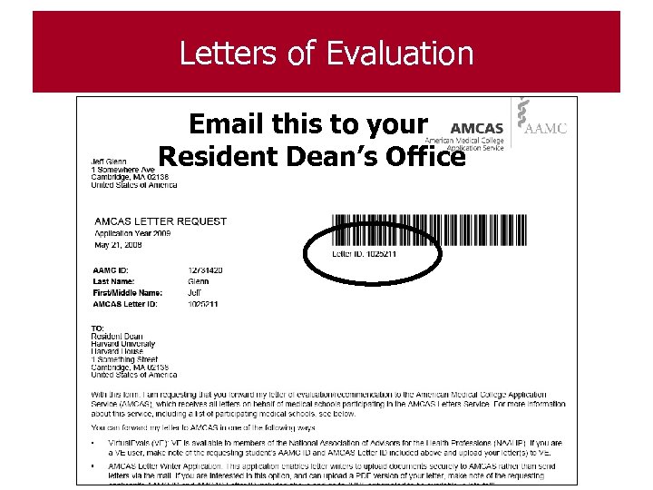 Letters of Evaluation Email this to your Resident Dean’s Office 