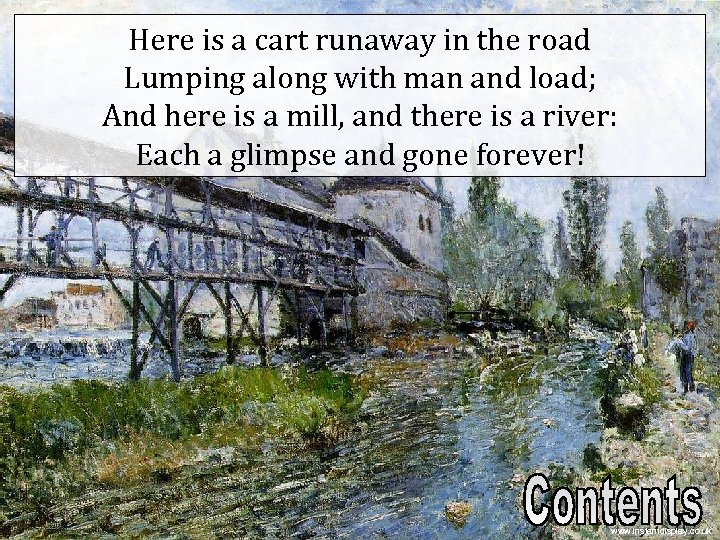 Here is a cart runaway in the road Lumping along with man and load;