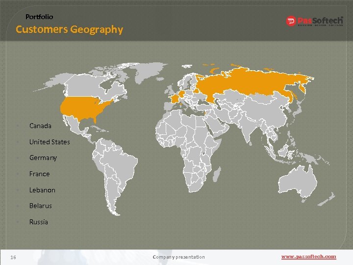 Portfolio Customers Geography United States Germany France Lebanon Belarus 16 Canada Russia Company presentation