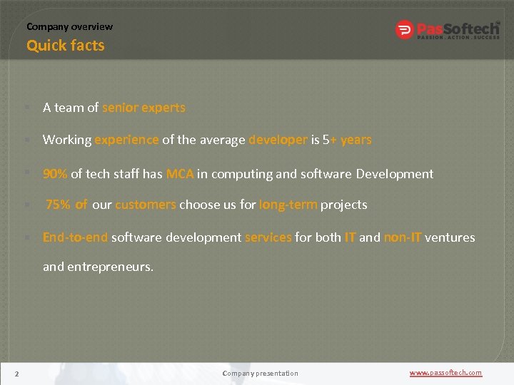 Company overview Quick facts A team of senior experts Working experience of the average