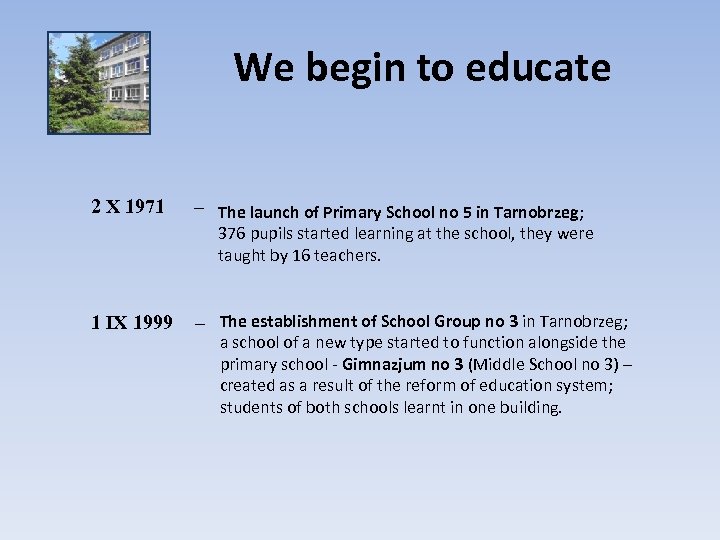 We begin to educate 2 X 1971 – The launch of Primary School no