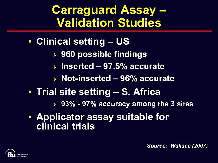 Carraguard Assay – Validation Studies • Clinical setting – US Ø Ø Ø 960