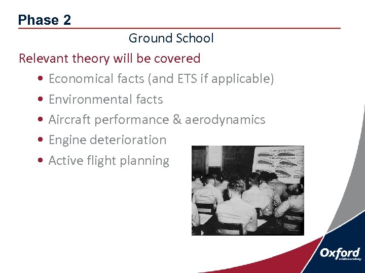 Phase 2 Ground School Relevant theory will be covered • Economical facts (and ETS