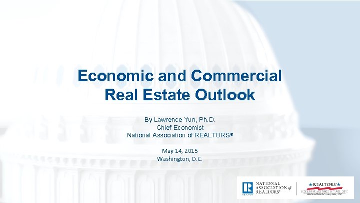 Economic And Commercial Real Estate Outlook By Lawrence