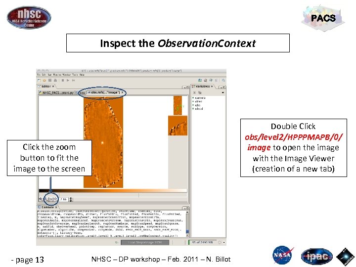 PACS Inspect the Observation. Context Double Click obs/level 2/HPPPMAPB/0/ image to open the image