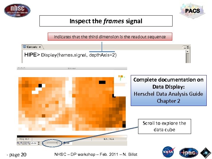 PACS Inspect the frames signal Indicates that the third dimension is the readout sequence