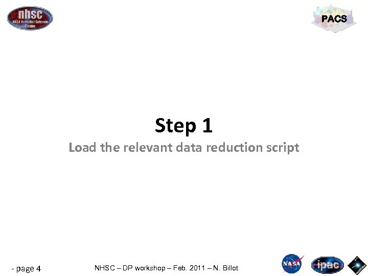 PACS Step 1 Load the relevant data reduction script - page 4 NHSC –