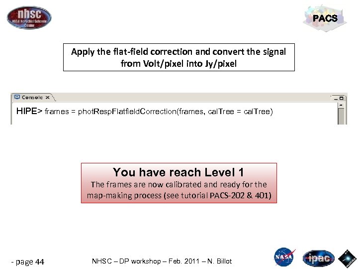 PACS Apply the flat-field correction and convert the signal from Volt/pixel into Jy/pixel HIPE>