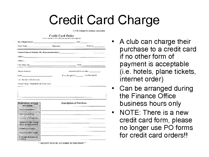 Credit Card Charge • A club can charge their purchase to a credit card