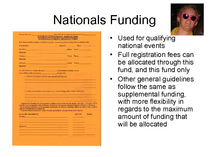 Nationals Funding • Used for qualifying national events • Full registration fees can be