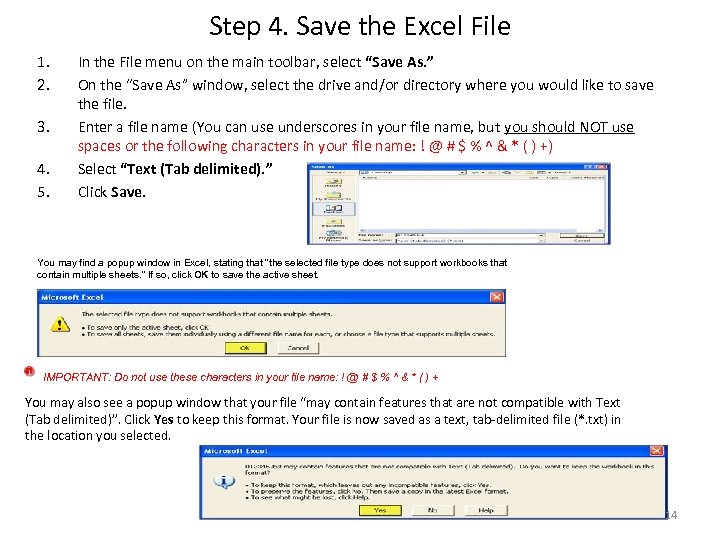Step 4. Save the Excel File 1. 2. 3. 4. 5. In the File