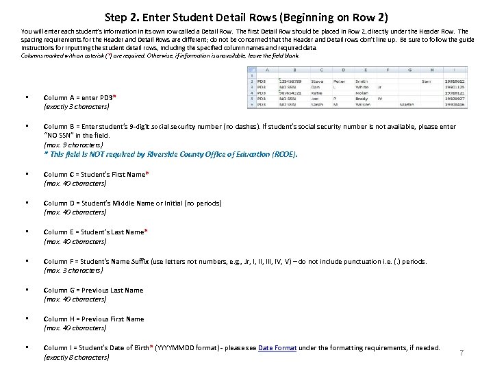 Step 2. Enter Student Detail Rows (Beginning on Row 2) You will enter each