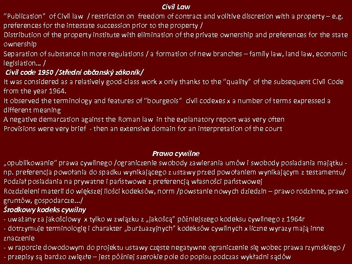 Civil Law “Publication” of Civil law / restriction on freedom of contract and volitive
