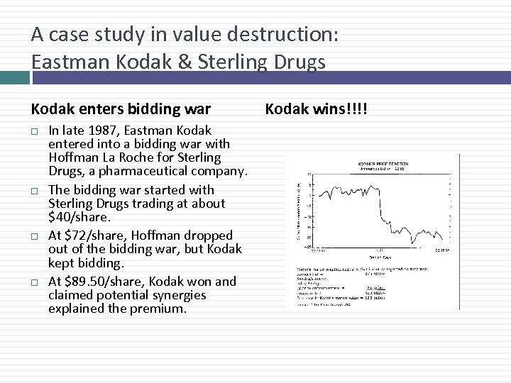 A case study in value destruction: Eastman Kodak & Sterling Drugs Kodak enters bidding